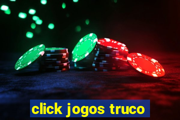 click jogos truco